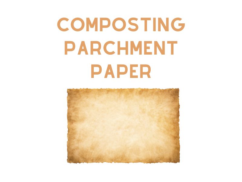 Composting Parchment Paper
