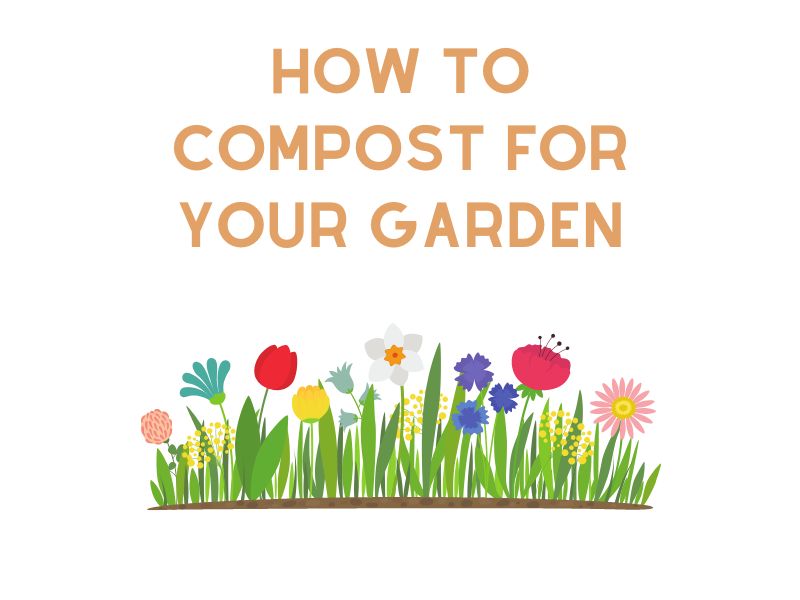How to Compost for Your Garden