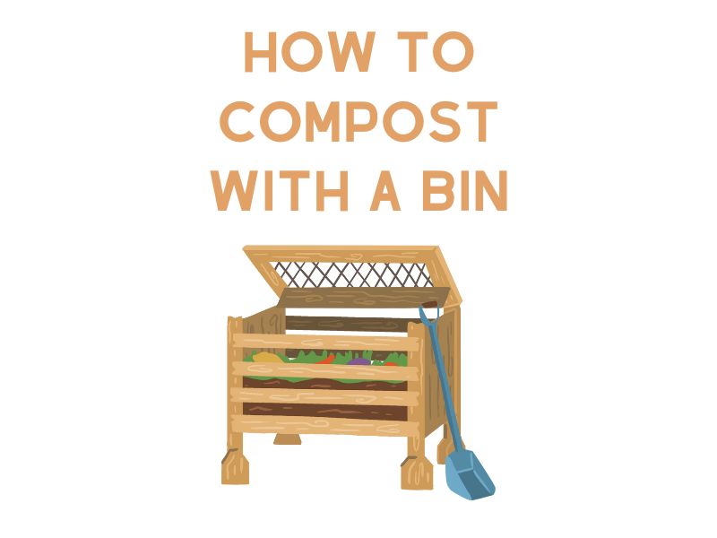How to Compost with a Bin
